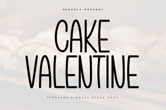Cake Valentine Font for Modern Editorial Design