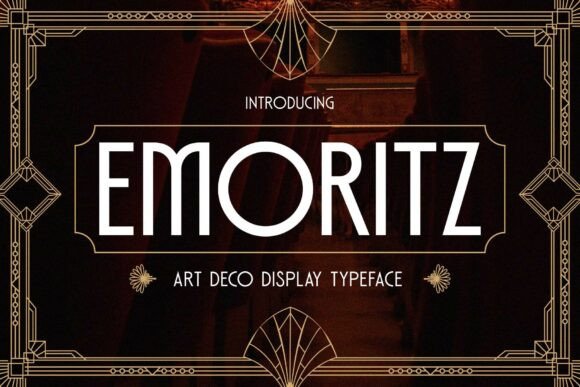 Emoritz Font Review: Art Deco Display for Campaigns