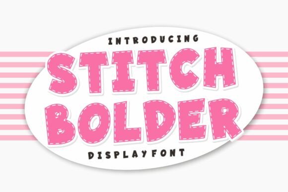 Stitch Bolder: A Bold Typeface for Makers